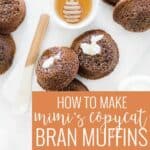 Pin for pinterest graphic with overhead image of bran muffins on the table and text on top.