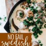 Pin for pinterest graphic with image of swedish meatballs and text on top.