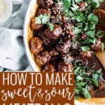 Pin for pinterest graphic with image and text "How to Make Sweet & Sour Meatballs"