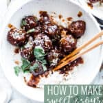 Pin for pinterest graphic with image and text "How to Make Sweet & Sour Meatballs"