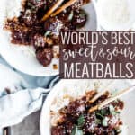 Pin for pinterest graphic with image and text "World's Best Sweet & Sour Meatballs".