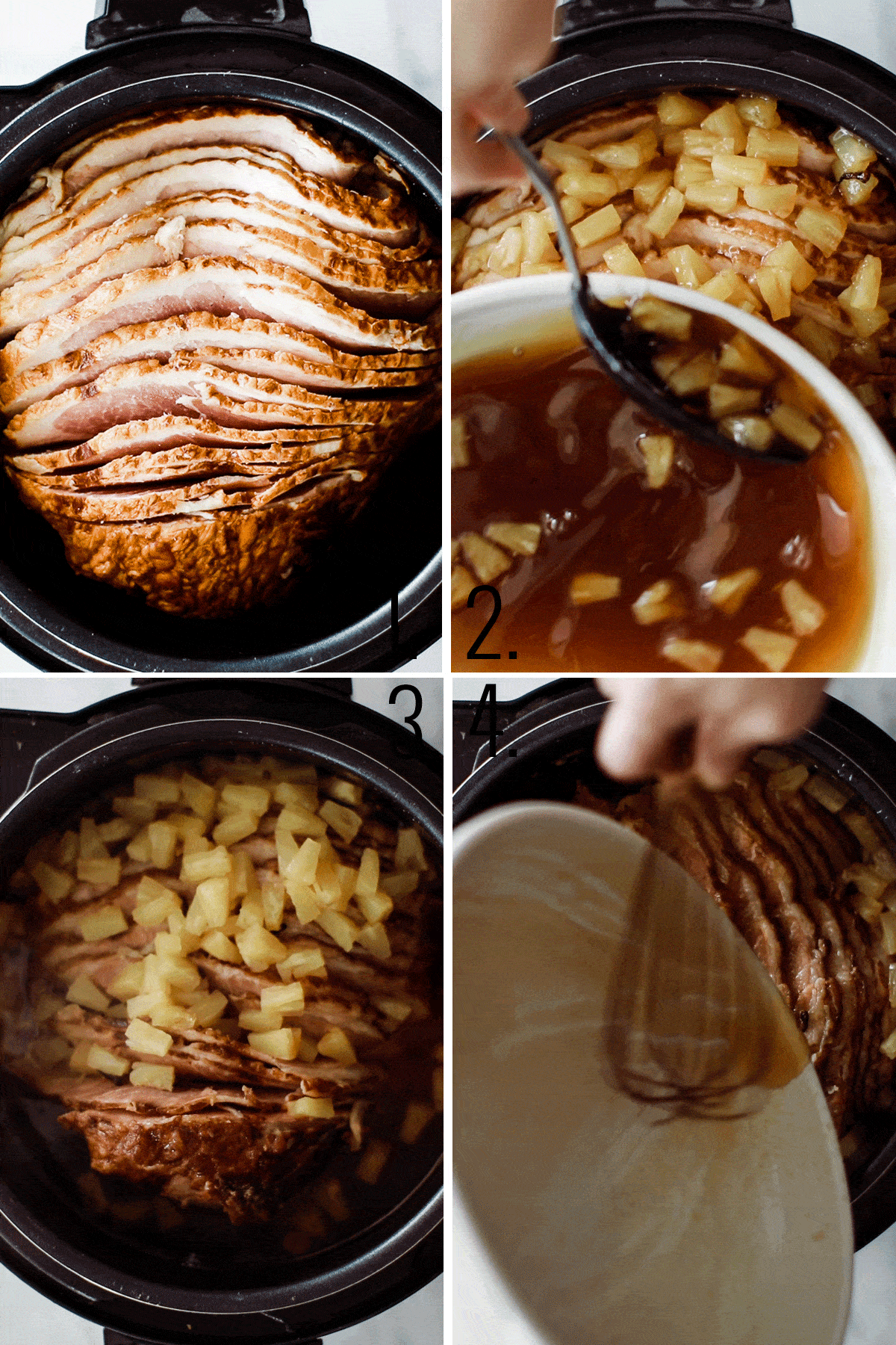 Four photos showing ham added to instant pot pot pouring glaze and pineapple mixture over. 